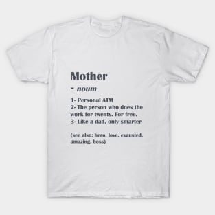 Mother dictionary T-Shirt